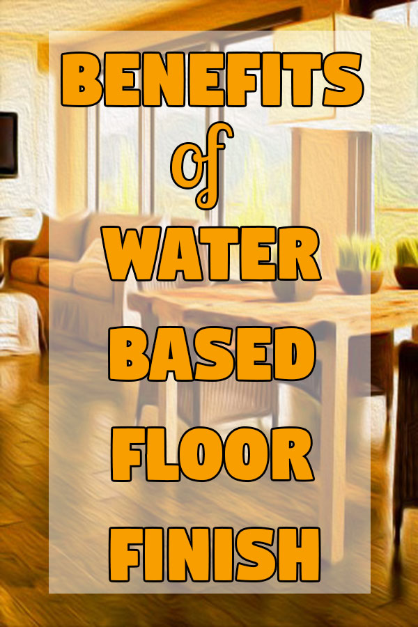 benefits-water-based-floor-finish